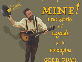 A new folk musical about the Porcupine Gold Rush written and performed by singer-songwriter Will Gillespie is being staged at the Timmins Museum on Aug. 17 and 18.