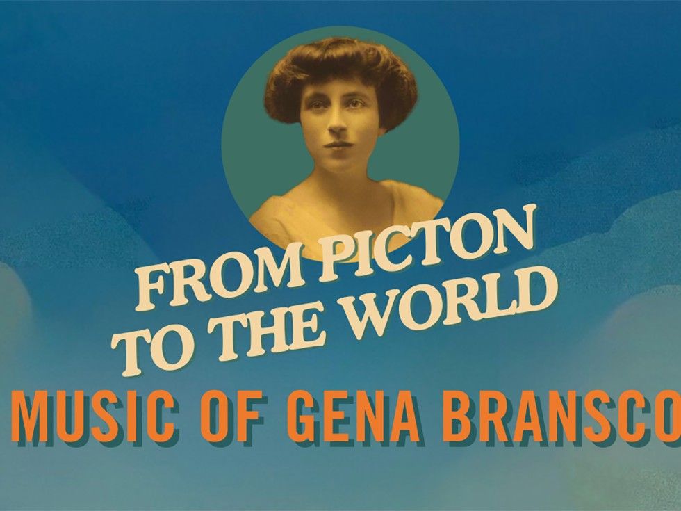 Picton to the World concert celebrating music of Gena Branscombe