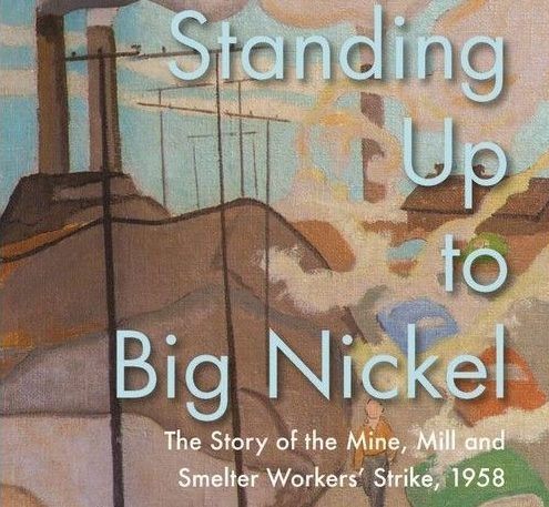 Reviewed: The Mine Mill strike of 1958 that changed everything in Sudbury