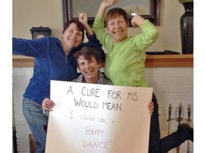Karen Scott, seen with friends Mavis Philips and Kim Boot, is ready to do a happy dance when a cure for MS is discovered.