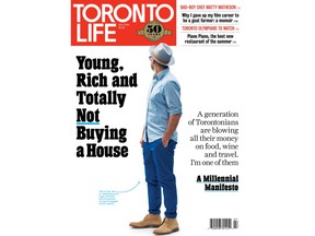 A writer named only as "Tony" was the cover story in the July 2016 edition of Toronto Life. Tony, who makes $130,000 a year as a pharmacist, wrote about living a home and spending his money on travel, restaurants and pricey booze.