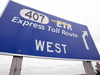 A sign for the private 407 ETR toll highway in Ontario.