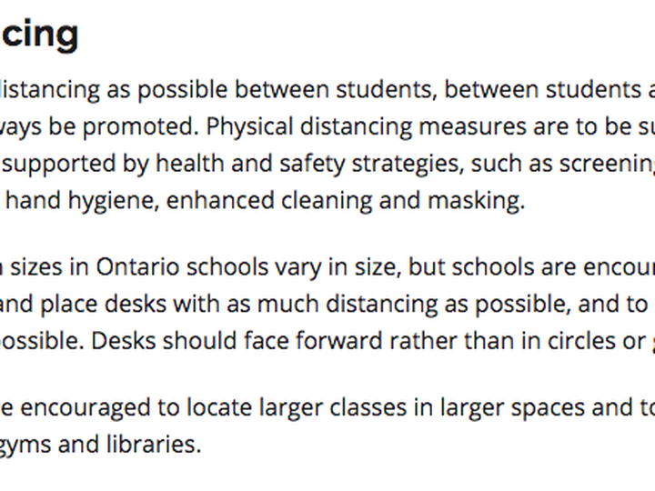  Here is the direction for schools on physical distancing contained in the provincial government’s back to school guide.