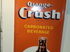 Orange Crush sign.