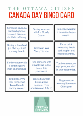 Deachman: I played a Canada Day treasure hunt of my own design. 17 Canada Day Bingo