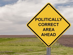 One letter writer believes columnist Gordon Clark hit the nail on the head when he said that in these politically correct times one cannot have a different view on issues.