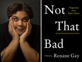 Roxane Gay edited and provided the introduction to Not That Bad.