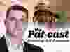 The Pat-cast