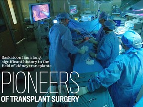 Saskatoon played a major role in the history of kidney transplants in Canada.