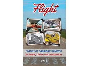 Flight: Stories of Canadian Aviation Vol. 3 by Deana Driver and contributors