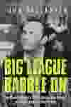John Gallagher book cover of Big League Babble On.