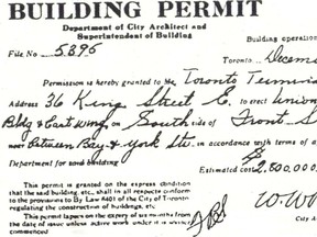 On Dec. 9, 1916 ,officials of the City of Toronto’s department of city architect and superintendent of building issued this building permit for the main and east wings of a new Union Station to be located on the south side of Front St. between Bay and York Sts. The estimated cost of this portion of the massive and long delayed project was $2.8 million. The cost of the Union Station Revitalization Project was recently recalculated. It is now $823.5 million. And work continues.