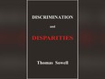 "Discrimination and Disparities" by Thomas Sowell.