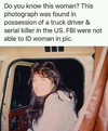 Pamela Milliken in the cab of serial killer Robert B. Rhoades’ truck. He dropped her off in Winnipeg unharmed.