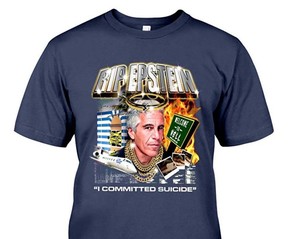 Get your own Jeffrey Epstein T-shirt. AMAZON