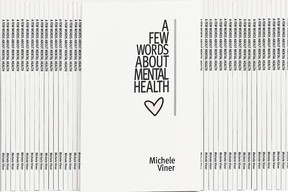 A Few Words About Mental Health, written by Michele Viner.