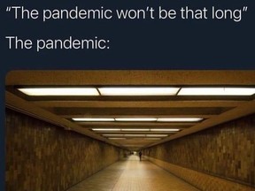 The Internet has come up with humorous memes to illustrate just how long the pandemic will last, with a Toronto twist.