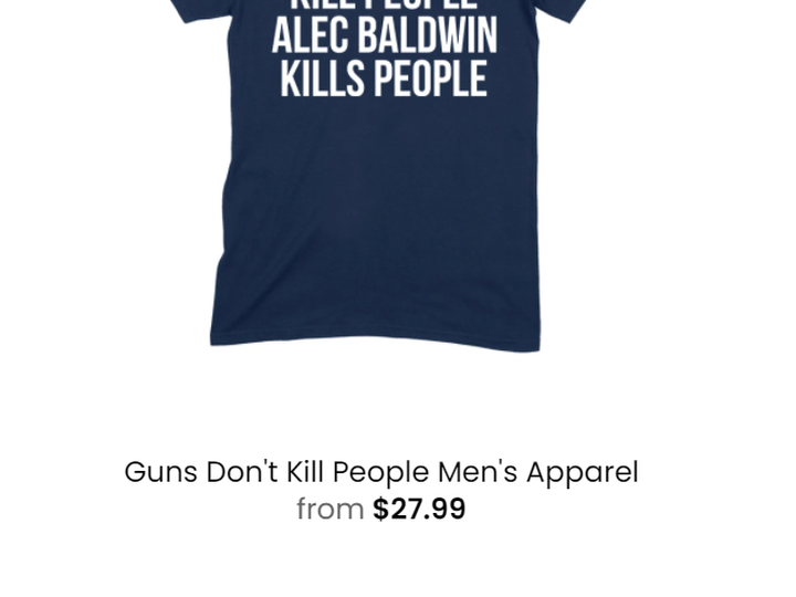  The infamous T-shirt mocking Alec Baldwin sold by Donald J. Trump on his website.