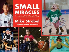 All proceeds of the new book -- Small Miracles: The Inspiring Kids of Variety Village -- by Mike Strobel will be donated to Variety Village.