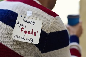April Fools! GETTY IMAGES