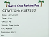 A Santa Cruz man was arrested after allegedly creating and handing out fake parking citations. Santa Cruz Police Department