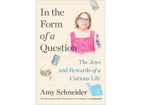 "In the Form of a Question: The Joys and Rewards of a Curious Life" by Amy Schneider.