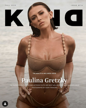 PAULINA GRETZKY. KIND MAGAZINE