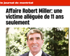 The Robert Miller story has been big news in Quebec. JOURNAL DE MONTREAL