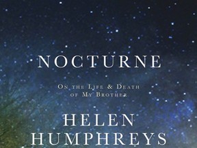 Nocturne: On the Life and Death of My Brother by Helen Humphreys (HarperCollins, $24.99)