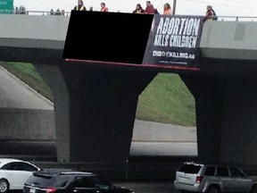 The Canadian Centre for Bio-Ethical Reform has been dangling graphic billboard-sized banners depicting bloody, aborted fetuses from bridges and overpasses on major rush hour arteries like Deerfoot and Crowchild Trail.
(Supplied photo)