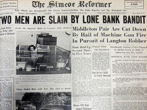 This was the headline in the Simcoe Reformer the day after a bloody bank robbery in Langton in June, 1950. The story is retold in great detail in a new book called Wrong Side of the Law: True Stories of Crime. (MONTE SONNENBERG Simcoe Reformer)