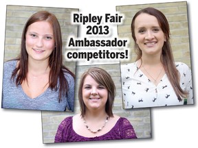 Ripley Fall Fair 2013 Ambassador competitors are (L-R) Jordan Jarvis, Emily Lotton and Serena Lamont. The 150th Ripley Fall Fair runs Sept 27-29, 2013. The ambassador competition is at 8pm at the Ripley Arena. (SUBMITTED)