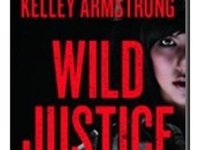 WILD JUSTICE by Kelley Armstrong (Vintage Canada, $21)