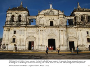 No one is certain why León’s cathedral, begun in 1747, is the largest in Central America. One story says that the plans for the baroque and neoclassic building were actually meant for Lima, Peru and were shipped to León by mistake. ANN BRITTON CAMPBELL/MERIDIAN WRITERS' GROUP