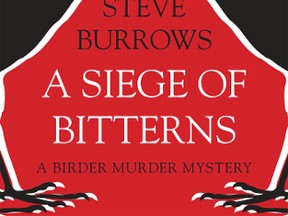 A SIEGE OF BITTERNS by Steve Burrows (Dundurn, $15.99)
