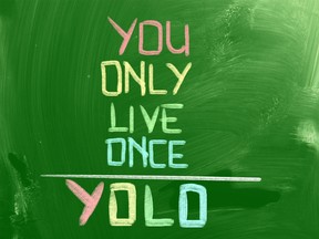 YOLO (you only live once), made famous by Canadian rapper Drake, has been immortalized as one of dozens of new words added to Oxford's online dictionary this week. (Fotolia)
