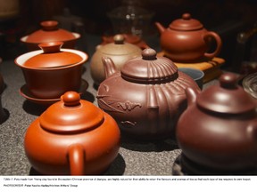 Pots made from Yixing clay found in the eastern Chinese province of Jiangsu, are highly valued for their ability to retain the flavours and aromas of tea so that each type of tea requires its own teapot. PETER NEVILLE-HADLEY/HORIZON WRITERS' GROUP