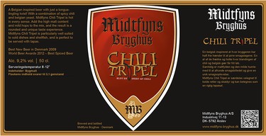 Midtfyns Bryghus Chili Tripel, Midtfyns Bryghus, DenmarkThe Danes are the cool kid of the craft beer scene and when they create a beer recipe, their philosophy is to go hard or go home. So it is with this 9.3% Belgian tripel, a sunrise-hued brew with aromas of peach candies, caramel and booze. The chili is imperceptible until after the finish, when a mild heat rises, and builds surreptitiously with every drink. This is a brew for those who like sweet with their heat. (Midtfyns Bryghus)