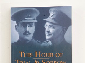 A copy of This Hour of Trial and Sorrow: The Great War Letters of the Leonard Family. Craig Glover/The London Free Press/Postmedia Network