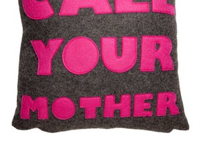 A “Call Your Mother” pillow (file photo)