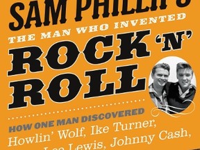 Sam Phillips, The Man Who Invented Rock ?n? Roll by Peter Guralnick (Little, Brown and Company. $32)