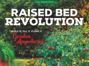 The book Raised Bed Revolution: Build it, fill it, plant it ... Garden Anywhere! By Canadian Tara Nolan. (Photo submitted)
