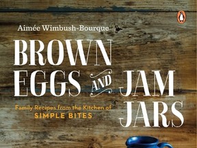 Brown Eggs and Jam Jars by Aimee Wimbush-Bourque is one of many cookbooks shortlisted for the Taste Canada Awards. (Supplied Photo)