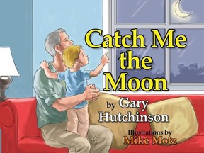 Catch Me the Moon was written by Ottawa grandfather Gary Hutchinson