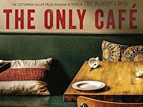 The Only Cafe by Linden MacIntyre (Random House,  $32)