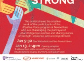 The Positive Voice program exhibit, We are Still Here, Standing Strong, runs at London Central Library until Jan. 30.