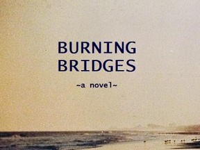 "Burning Bridges" is available at Fincher's in Goderich, ON. (Contributed photo)