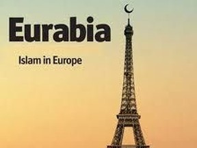 Some try to create fear by predicting Europe will become known as "Eurabia"