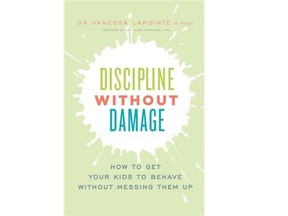 Discipline without Damage by Dr. Vanessa Lapointe.