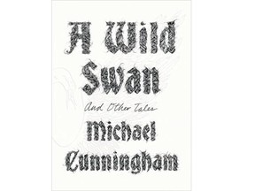 A Wild Swan and Other Tales, by Michael Cunningham